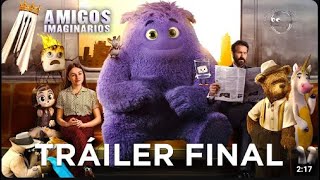 Amigos Imaginarios  Trailer oficial