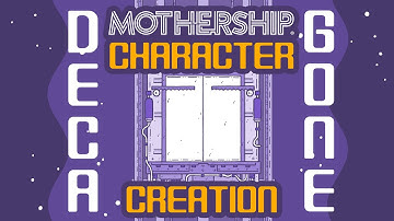 Lets make some Mothership RPG Characters and play Decagone
