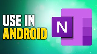 How To Use Onenote In Android (EASY!)