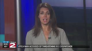 Utica man accused of threatening dispatcher at Oneida County 911 Center