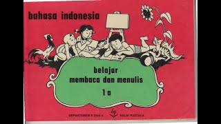 Buku Bahasa Indonesia SD, Belajar Membaca dan Menulis Jilid 1a, Balai Pustaka 1977