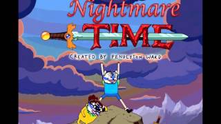 Nightmare Time - Adventure Time parody