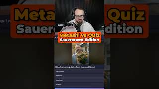 Metashi vs Quiz: Sauercrowd Edition🔥 #metashi12 #metashi #gaming #sauercrowd #worldofwarcraft