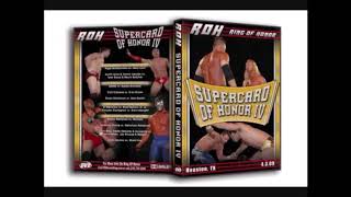 ROH Classics Supercard of Honor IV 2009 Review