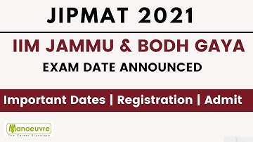 JIPMAT 2021(Joint Integrated Programme in Management Admission Test)- Exam Date Out |Important Dates