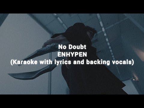 No Doubt - ENHYPEN (Karaoke with lyrics and backing vocals)