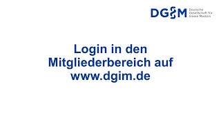 Login in den Mitgliederbereich auf www.dgim.de