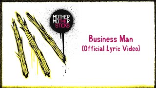 Mother Mother - Business Man (Official English Lyric Video) Resimi