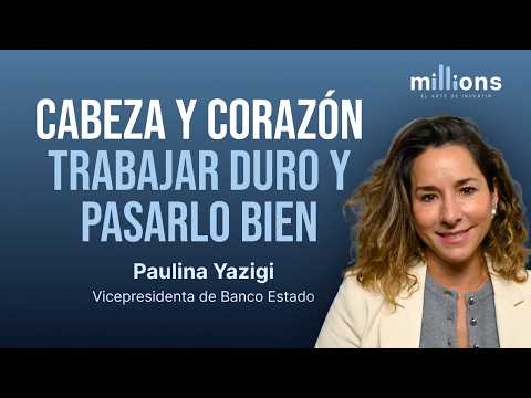 Vicepresidenta de Banco Estado: Paulina Yazigi | T2 Capítulo 08