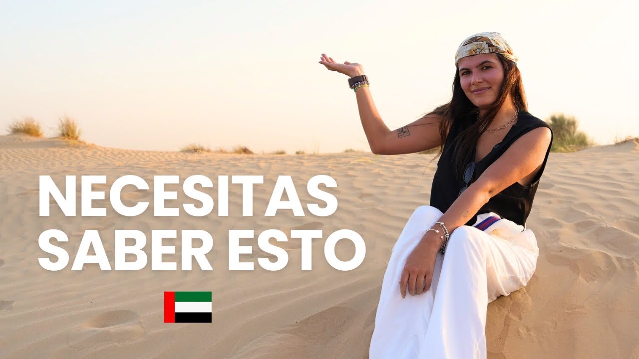 No migres a Dubái sin saber esto