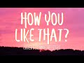 BLACKPINK - How You Like That (English Version) / Emma Heesters Cover (Lyrics)