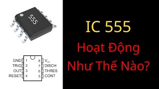 Bộ định thời 555 hoạt động như thế nào | Học Nghề Kỹ Sư Điện & Điện Tử