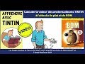 Calculer la valeur des albums tintin partie 3