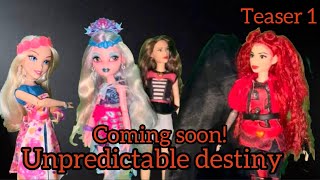 Unpredictable destiny teaser 1!