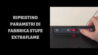 Ripristino parametri di fabbrica stufa a pellet Extraflame screenshot 5