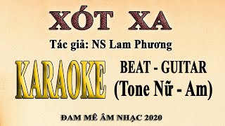 XÓT XA - Karaoke Tone Nữ ( Lam Phương)