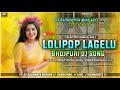      lolipop lagelu bhojpuri competition level vibration mixdj sushanta bokaro