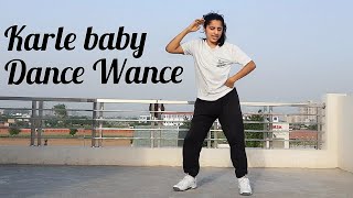 Karle Baby Dance Wancedance Cover Guddu