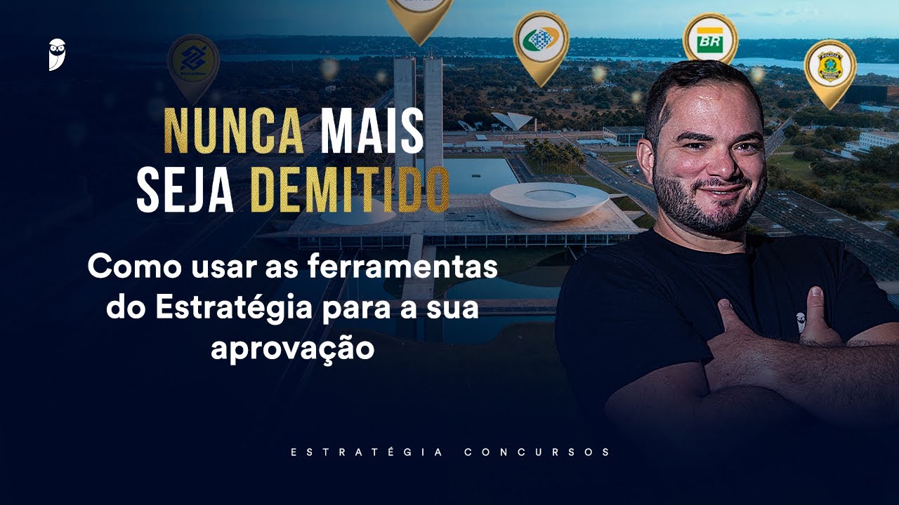 Como usar as ferramentas do Estratégia para a sua aprovação - Nunca mais seja demitido