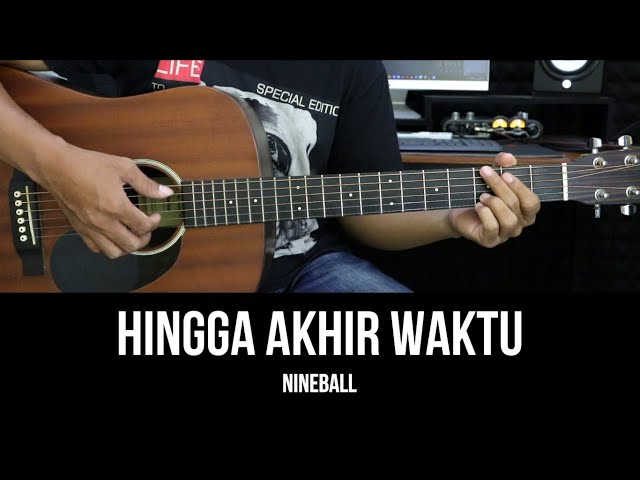 Hingga Akhir Waktu - Nineball | Tutorial Chord Gitar Mudah dan Lirik class=