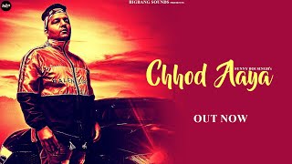 Chhod Aaya | Sunny Boi Singh | Official video | Latest Hindi Hiphop/Rap Song 2020