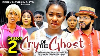 CRY OF THE GHOST SEASON 2(New Movie)Maleek, Chinelo Enemchukwu, Adaeze Onuigbo 2024 Latest  Movie