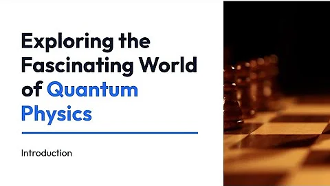 Exploring the Quantum Realm: Unraveling the Mysteries of Quantum Physics