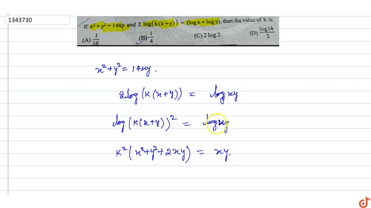 If X 2 Y 2 14xy And 2log K X Y Logx Logy Then The Value Of K Is Youtube If X 2 Y 2 14xy And 2log K X Y Logx Logy Then The Value Of K Is Youtube