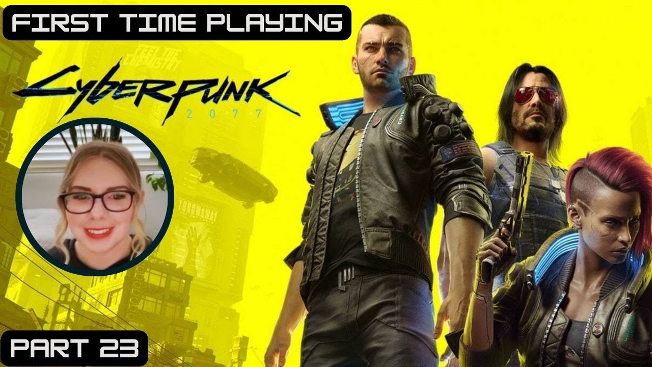 First Time Playing Cyberpunk 2077 | Part 23 | Finishing all the Cyberpyschos and going to Judy's