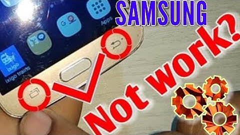 Samsung J2 pro back button and resent App button problem fix 100% work