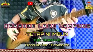 Download Lagu Karaoke lagu lampung Tetap ni imbun ||cipt:Erwinardo roni's group versi gitar tunggal Download Lagu Karaoke lagu lampung Tetap ni imbun ||cipt:Erwinardo roni's group versi gitar tunggal