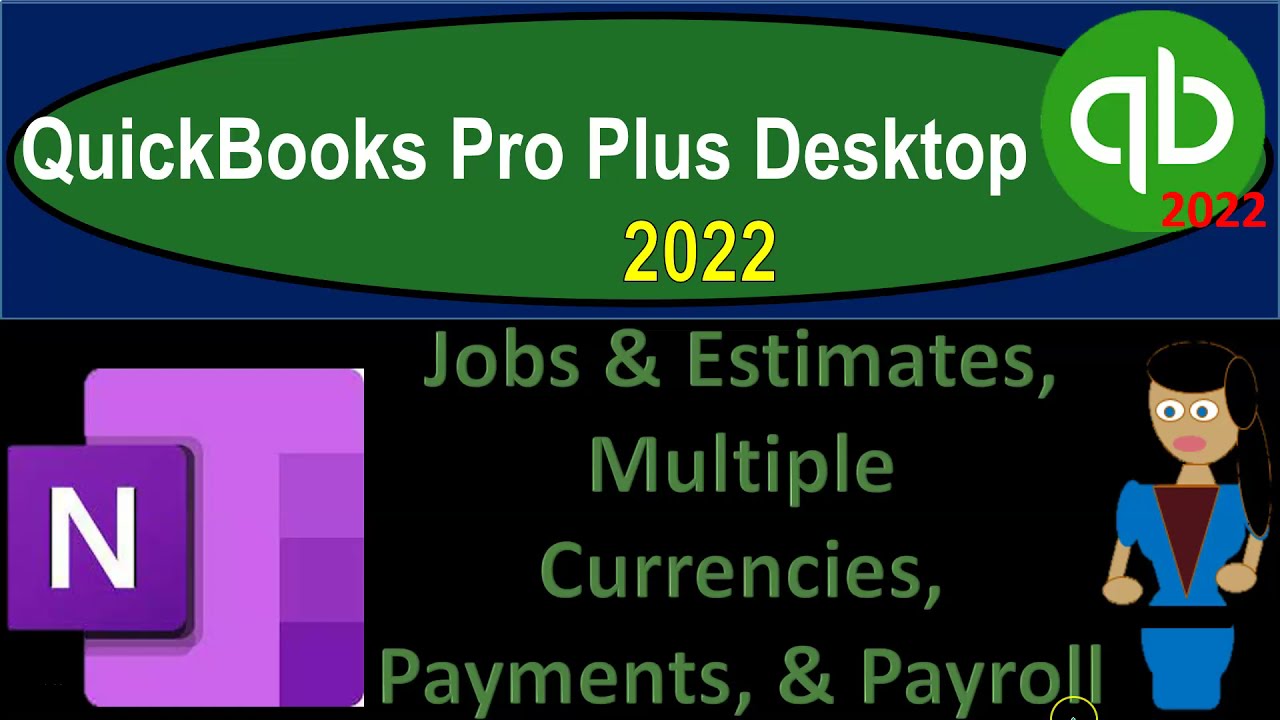 Jobs & Estimates, Multiple Currencies, Payments, & Payroll 6160 QuickBooks Pro Plus Desktop 2022
