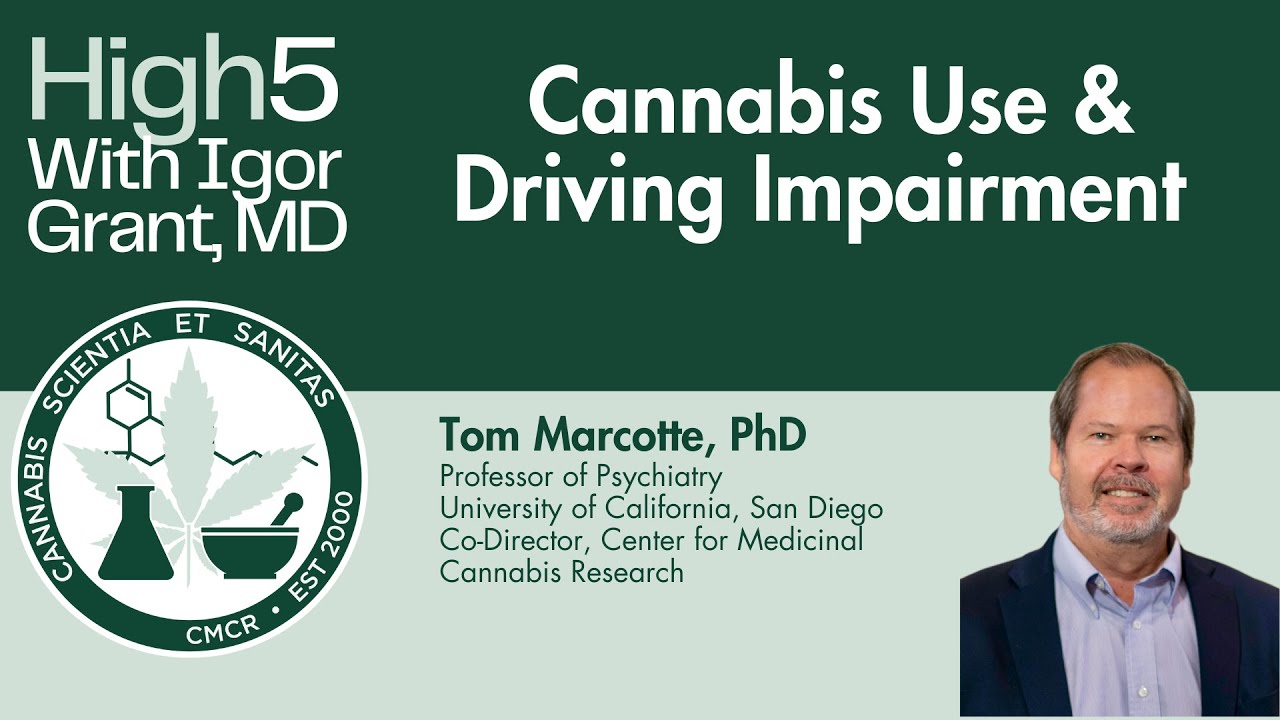 Cannabis Impaired Driving with Tom Marcotte, PhD
