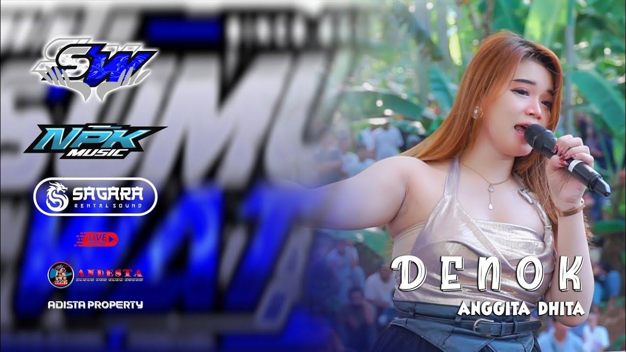 DENOK ~ ANGGITA DHITA ~ NPK MUSIC ft SAGARA PRO AUDIO LIVE SUMURWATU ...