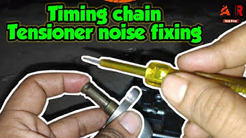 Timing chain tensioner noise and adjust | Rattle sound from engine when accelerating [HINDI]