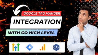 How to Setup Google Tag Manager on Go High Level Sales Funnels