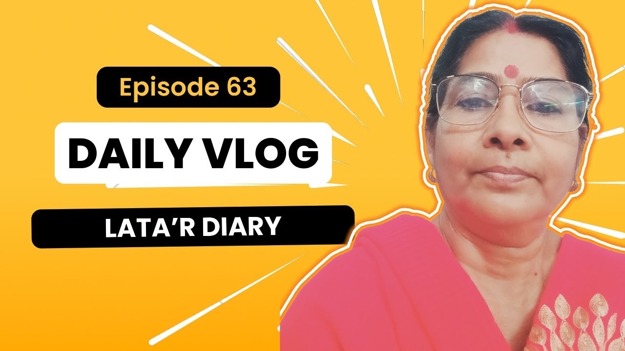 Episode - 63                                                           Daily Vlog