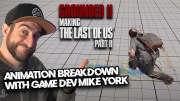 Animation Breakdown of Grounded II Making The Last of Us Part II