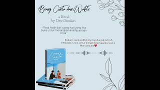 Cuplikan by Novel Ruang Cinta dan Waktu | Novel pertamaku😍
