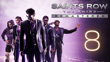 Saints Row The Third Remastered - Episode 8 (We