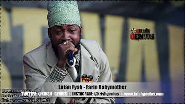 Lutan Fyah - Farin Babymother [Bad Intro Reloaded Riddim] Jan 2013