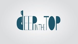 Video thumbnail of "Deep in the Top - Ain't No Sunshine"