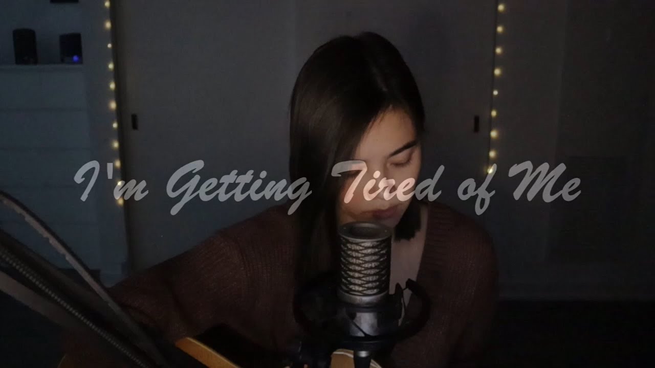 I'm Getting Tired of Me - Kings Elliot Cover