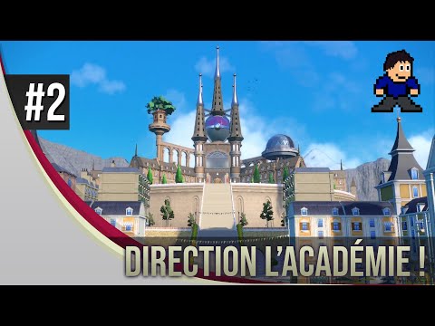 Pokémon Écarlate - Episode 2 : Direction l'académie !