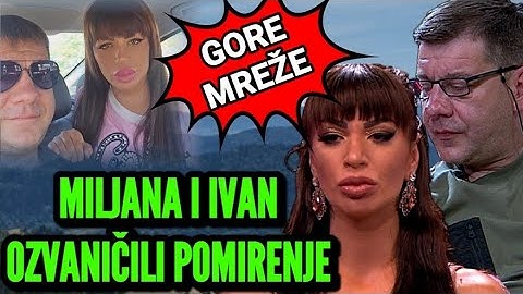 USIJALE SE MREŽE MILJANA I IVAN OZVANIČILI POMIRENJE MARINKOVIĆ OSTAJE U NIŠU MARIJA KULIĆ ORESTEĆNA