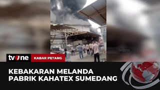 Pabrik Kahatex di Sumedang Terbakar, Asap Hitam Membumbung Tinggi | Kabar Petang tvOne