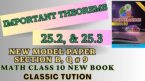Theorem 25.2 and theorem25.3 important theorems,new model paper section B,q#9, mathematics class 10