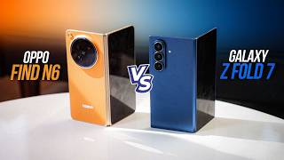 Oppo Find N6 Vs Samsung Galaxy Z Fold 7 Best Foldable In 2026