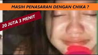 Chika!! Viral Video 20 Juta 3 Menit Beredar! Sempat Kecewa karena Minta Pengakuannya Ditake-down!!