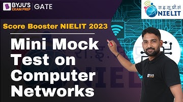 NIELIT 2023 CSE | Computer Network | Mini Mock Test on Computer Networks | BYJU